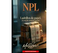 NPL, ladrillos de papel: El arte de comprar deuda