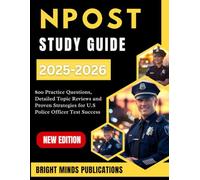 NPOST Study Guide 2025-2026: 800 Practice Questions, Detailed Topic Reviews, and Proven Strategies for U.S. Police Officer Test Success