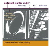 Npr-Milestones of the Millenni - Preludes/Fugues & Riffs-Jazz I
