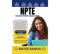 NPTE EXAM PREP 2025 2026: Your All in One compredy guide Review Test Prep for for the National Physical Therapy Examination Certification with ... explanations to aid you on your first try