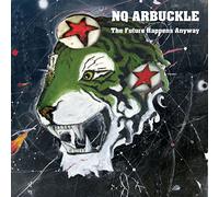 NQ Arbuckle - The Future Happens Anyway