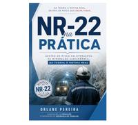 NR-22 na Prática: Gestão de risco em operações de mineração subterrânea, da teoria à rotina real.