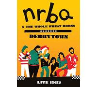 NRBQ - Nrbq And The Whole Wheat Horns: Derbytown [DVD]