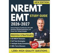 NREMT EMT Study Guide 2026-2027: National Registry Certification with 1,200 Questions, Detailed Explanations, and Proven Test-Taking Strategies