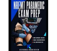 NREMT Paramedic Exam Prep: TEXAS STATE CERTIFICATION SUPPLEMENT WITH CLINICAL JUDGMENT REVIEW, EMS LAWS AND RULES, PRACTICE TESTS, TEACHING RATIONALES, AND TARGETED RETAKES