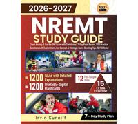 NREMT Study Guide: Crush Anxiety & Ace the EMT Exam with Confidence | 7-Day Rapid Review, 1200 Practice Questions with Explanations, Key Concept & Strategic Score-Boosting Tips (12 Full Tests)