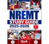 NREMT Study Guide: Pass Your EMT Exam with Expertly Crafted Content, Essential Exam Strategies & Practice Questions. Includes Q&A, Printable Flashcards, and Full-Length Practice Tests