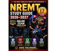 NREMT Study Guide: The EMT Prep with an Online Exam Simulator, 2040 Practice Questions, 17 Full Exams & More to Pass First Try