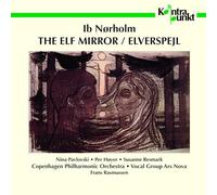 Nørholm: The Elf Mirror/Elverspejl, Op.141