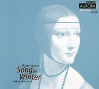 NRKS Studio Choir/Aghamir - Bjorn Kruse: Song For Winter - Works for Choir