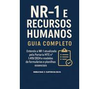 NRs Inteligentes: Como Conectar Segurança, Tecnologia e Resultados Humanos com a Nova Era do MTE