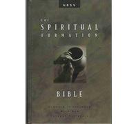 NRSV Spiritual Formation Bible: Growing in Intimacy with God Through Scripture (Encounter Series)