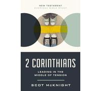 NT EVERY 2 CORINTH SC: Leading in the Middle of Tension (New Testament Everyday Bible Study Series)