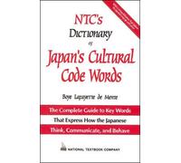 NTC's Dictionary of Japan's Cultural Code Words NTC's Dictionary of Japan's Cultural Code Words