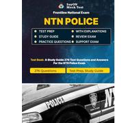 NTN FrontLine National Police Exam Unofficial Test Prep - Practice Questions - Study Guide - 276 Questions