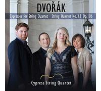 ntonin Dvorak - Dvorak: Cypresses for String Quartet, String Quartet No. 13