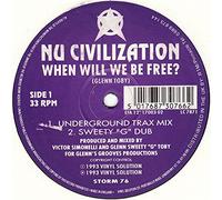Nu Civilization - When Will We Be Free / Destiny