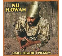 Nu Flowah - Haile Selassie I Pickney