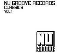 NU GROOVE RECORDS CLASSICS VOL. 1/VARIOUS - Nu Groove Records Classics Vol. 1