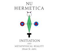 Nu Hermetica-Initiation and Metaphysical Reality