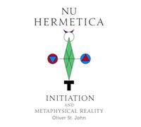 Nu Hermetica-Initiation and Metaphysical Reality