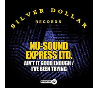 Nu-Sound Express Ltd. - Ain't It Good Enough / I've Been Trying