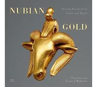 Nubian Gold: Ancient Jewelry from Sudan and Egypt