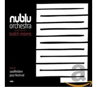 Nublu Orchestra Conducted By Butch Morris - Live At Jazz Festival Saalfeld en