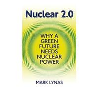 Nuclear 2.0: Why a green future needs nuclear power