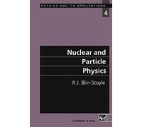 Nuclear and Particle Physics: 4 (Physics and Its Applications)
