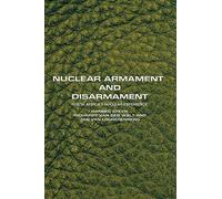 Nuclear Armament and Disarmament: South Africaýs Nuclear Experience