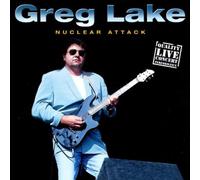 Nuclear Attack Live by Greg Lake (2004-01-01)