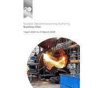 Nuclear Decommissioning Authority: Business Plan. Financial year beginning April 2025 to financial year ending March 2028 05/06/2025