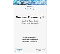 Nuclear Economy 1: Nuclear Fuel Cycle Economic Analysis