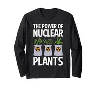 Nuclear Energy POWER OF NUCLEAR PLANTS Funny Activists Long Sleeve T-Shirt