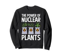 Nuclear Energy POWER OF NUCLEAR PLANTS Funny Activists Sweatshirt