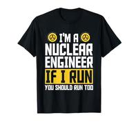 Nuclear Engineering Design For A Nuclear Engineer T-Shirt