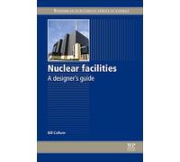 Nuclear Facilities: A Designer's Guide