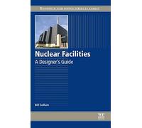 Nuclear Facilities: A Designer's Guide