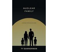Nuclear Family: A Memoir of the Atomic West