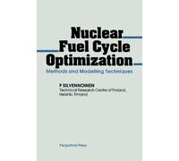 Nuclear Fuel Cycle Optimization: Methods and Modelling Techniques