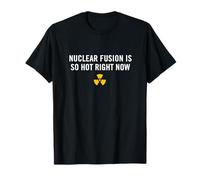 Nuclear Fusion Energy Engineering Laser Power Physics T-Shirt