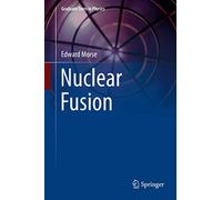 Nuclear Fusion (Graduate Texts in Physics)