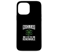 Nuclear Is The True Renewable Power Scientist Case for iPhone 13 Pro Max