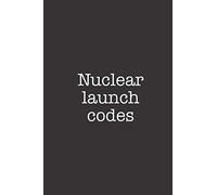 Nuclear Launch Codes: Funny Blank Lined Notebook Journal