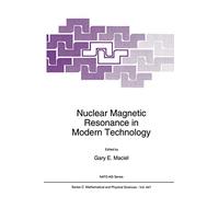 Nuclear Magnetic Resonance in Modern Technology: 447 (Nato Science Series C:, 447)