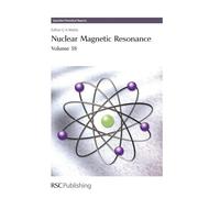 Nuclear Magnetic Resonance: Volume 38 (Specialist Periodical Reports - Nuclear Magnetic Resonance)