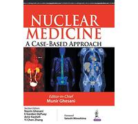 Nuclear Medicine: A Case-Based Approach