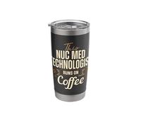 Nuclear Medicine Technologist Coffee Nuc Med Tech Apparel Stainless Steel Insulated Tumbler