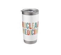 Nuclear Medicine Technologist Nuc Med Tech Apparel Stainless Steel Insulated Tumbler